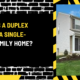 Is a Duplex a Single-Family Home? Understanding the Differences