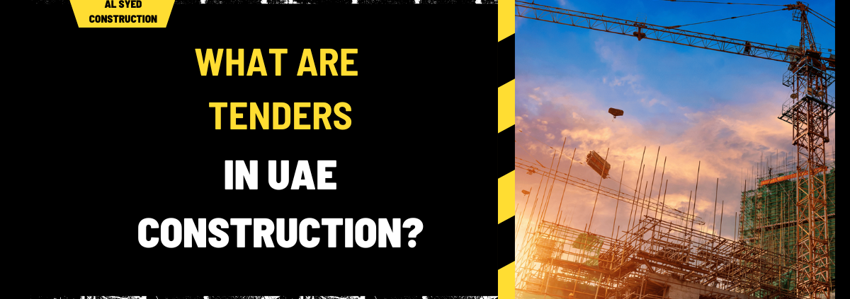 What Are Tenders in UAE Construction? A Comprehensive Guide