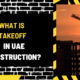 What is Takeoff in UAE Construction