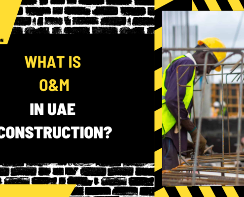 What is O&M in UAE Construction? A Comprehensive Guide