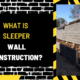 What is Sleeper Wall Construction