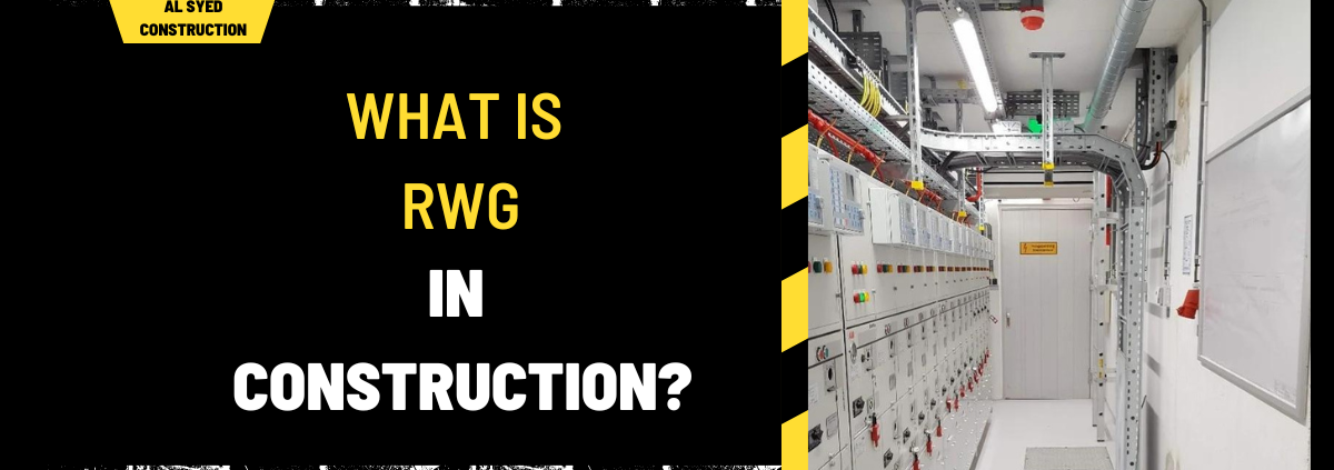 What is RWG in Construction? A Comprehensive Guide