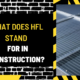 What Does HFL Stand For in Construction