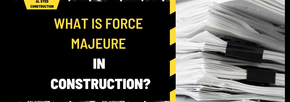 What is Force Majeure in Construction? An In-Depth Analysis