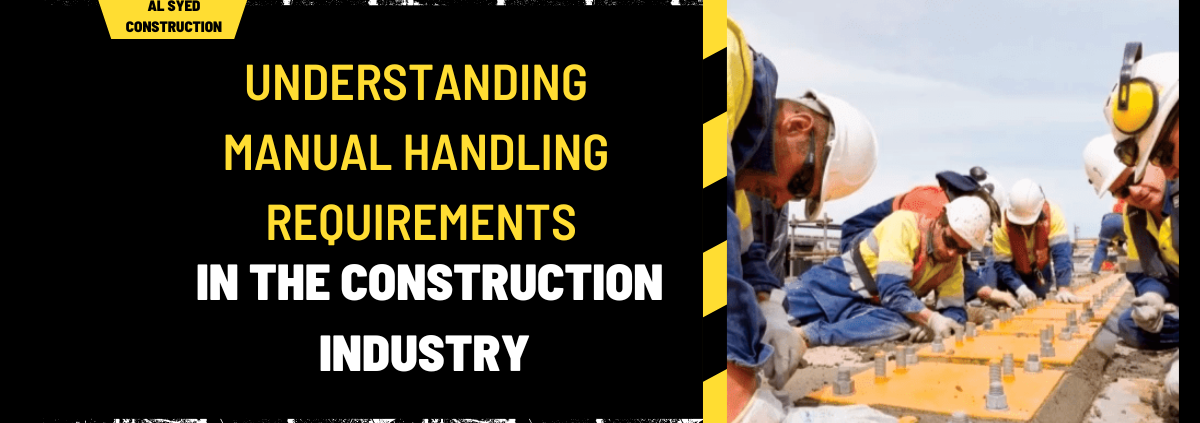 Understanding Manual Handling Requirements in the Construction Industry