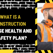 What is a Construction Phase Health and Safety Plan? A Comprehensive Guide