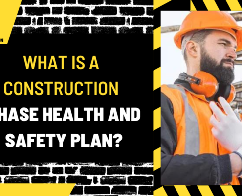 What is a Construction Phase Health and Safety Plan? A Comprehensive Guide