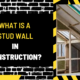 What is a Stud Wall in Construction? A Comprehensive Guide