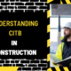 Understanding CITB in Construction