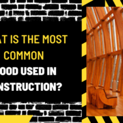 What is the Most Common Wood Used in Construction? An In-Depth Analysis