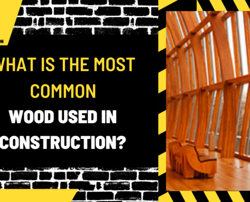 What is the Most Common Wood Used in Construction? An In-Depth Analysis