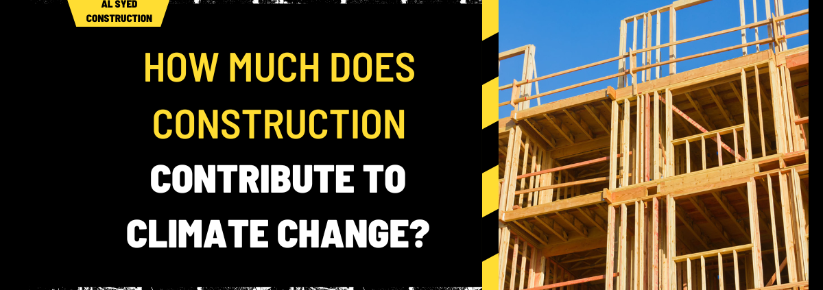 How Much Does Construction Contribute to Climate Change