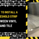 How to Install a Threshold Strip Between Vinyl and Tile