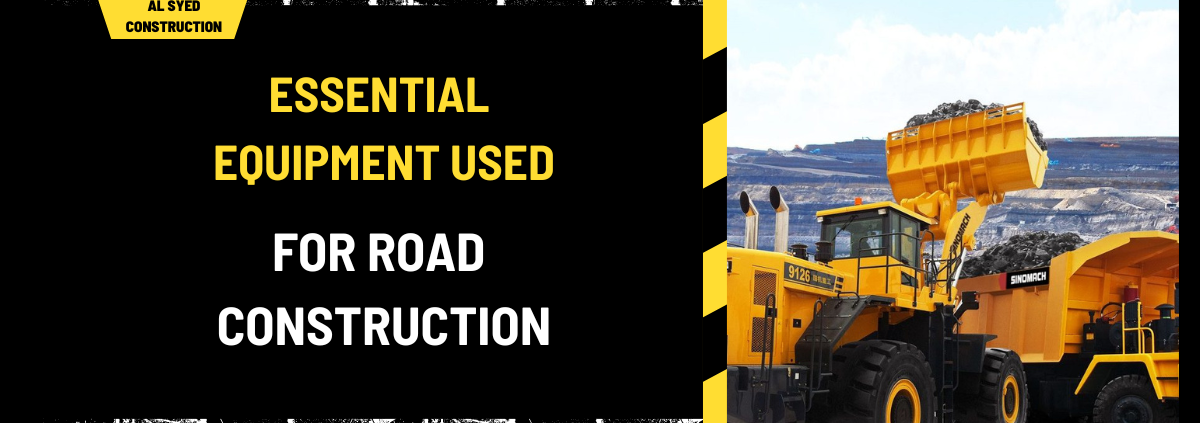 Essential Equipment Used for Road Construction