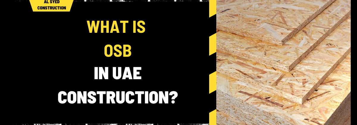 What is OSB in UAE Construction? A Comprehensive Guide