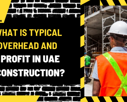 What is Typical Overhead and Profit in UAE Construction