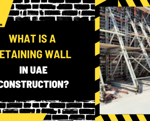 What Is a Retaining Wall in UAE Construction? A Detailed Overview