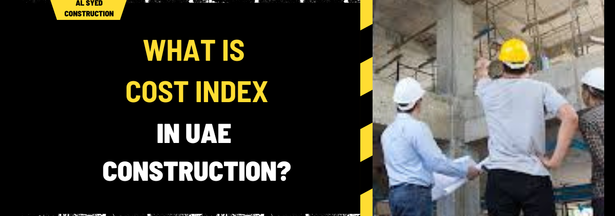 What Is Cost Index in UAE Construction