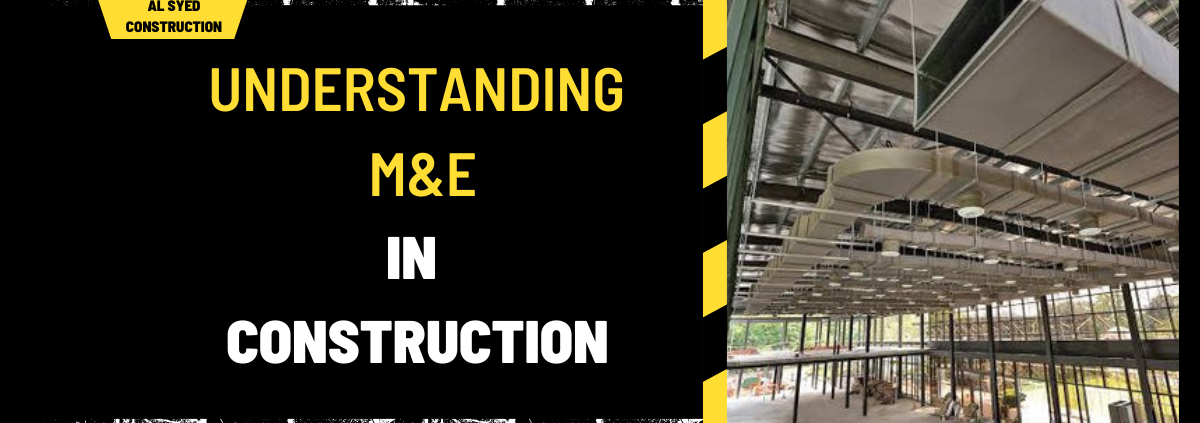 Understanding M&E in Construction