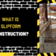 What Is Slipform Construction