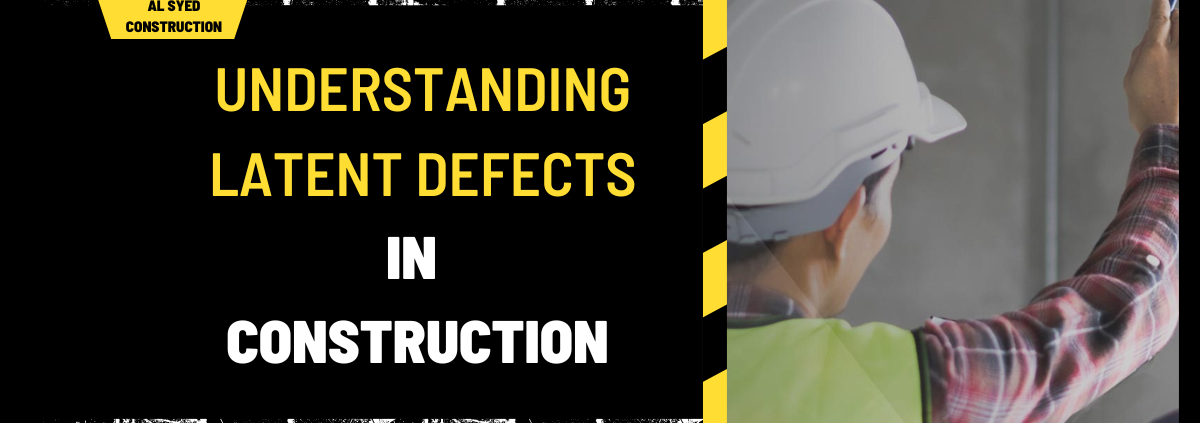 Understanding Latent Defects in Construction