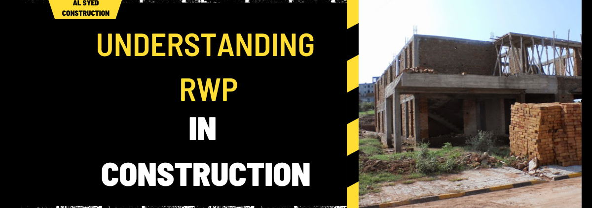 Understanding RWP in Construction