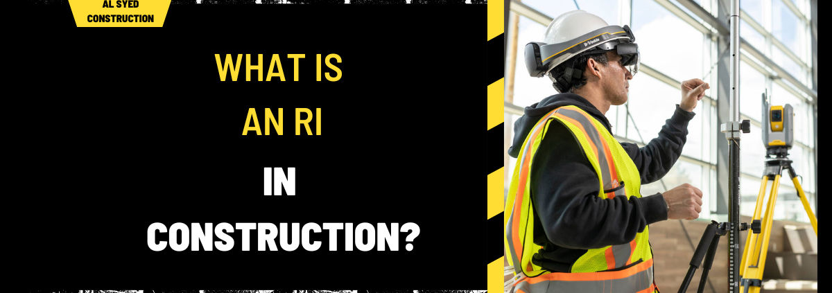 What is an RI in Construction