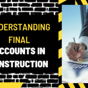 Understanding Final Accounts in Construction