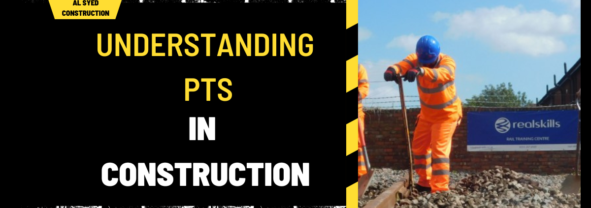 Understanding PTS in Construction