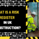 What is a Risk Register in UK Construction