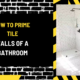 How to Prime Tile Walls of a Bathroom