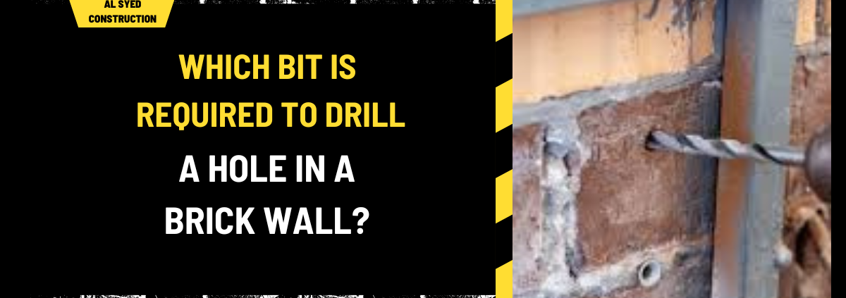 Which Bit is Required to Drill a Hole in a Brick Wall? A Comprehensive Guide