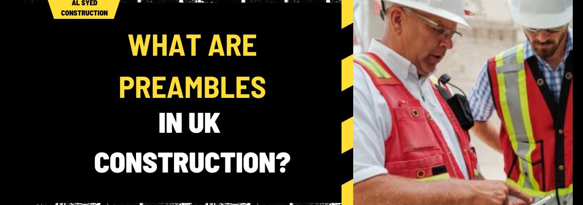 What Are Preambles in UK Construction? A Comprehensive Guide