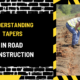 Understanding Tapers in Road Construction