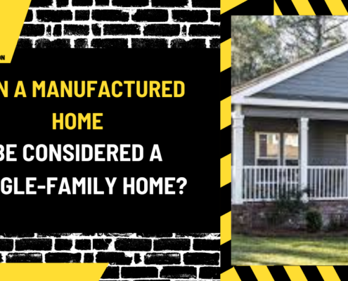 Can a Manufactured Home Be Considered a Single-Family Home? A Detailed Exploration