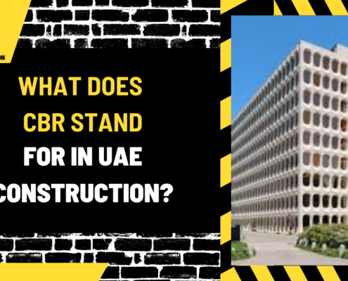 What Does CBR Stand for in UAE Construction? A Detailed Overview