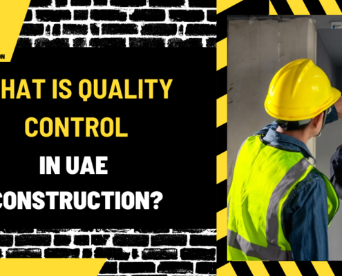 What Is Quality Control in UAE Construction? A Comprehensive Guide