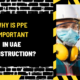 Why is PPE Important in UAE Construction