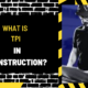 What is TPI in Construction? A Comprehensive Guide