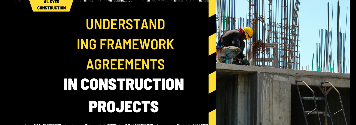 Understanding Framework Agreements in Construction Projects