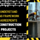 Understanding Framework Agreements in Construction Projects