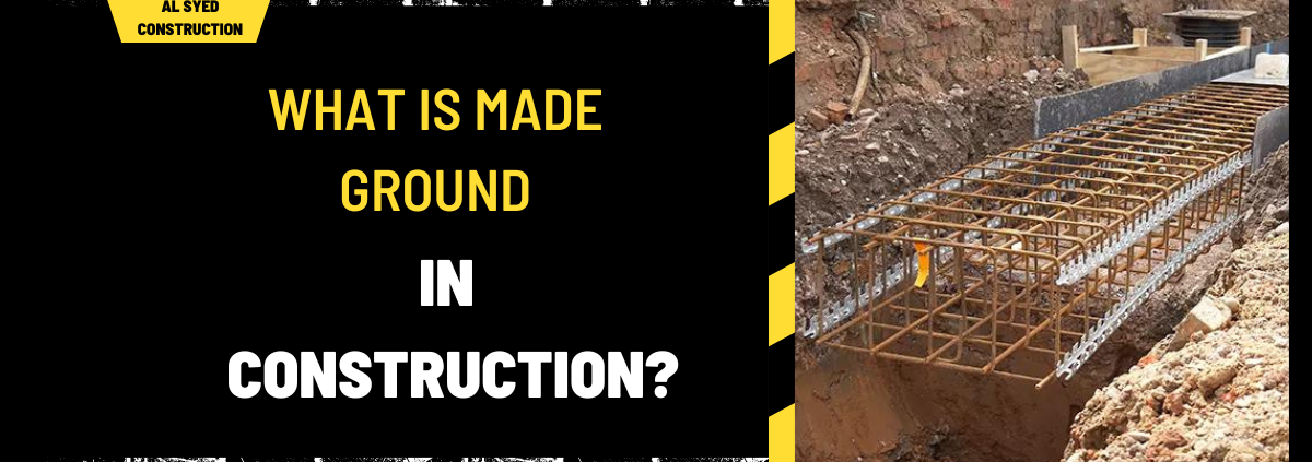 What is Made Ground in Construction? A Comprehensive Guide