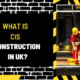 What is CIS Construction in UK