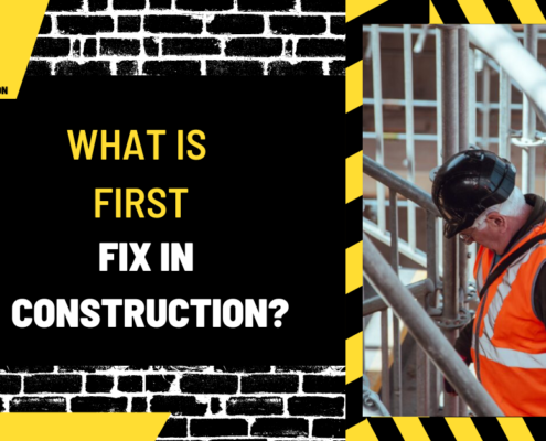 What is First Fix in Construction