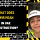 What Does WIR Mean in UAE Construction