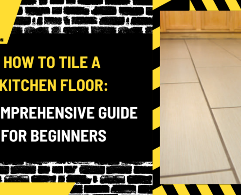 How to Tile a Kitchen Floor: A Comprehensive Guide for Beginners