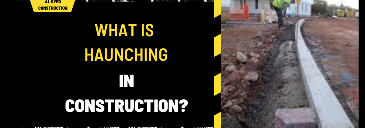 What is Haunching in Construction?