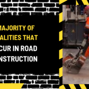 A Majority of Fatalities That Occur in Road Construction: An In-Depth Analysis