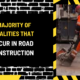 A Majority of Fatalities That Occur in Road Construction: An In-Depth Analysis