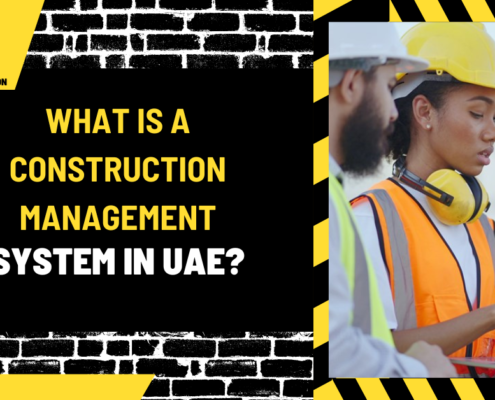 What is a Construction Management System in UAE? An In-Depth Overview